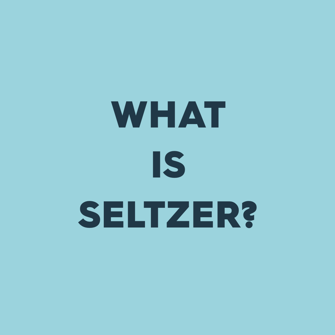 Hard Seltzer Explained: What Is It? How Is It Made?