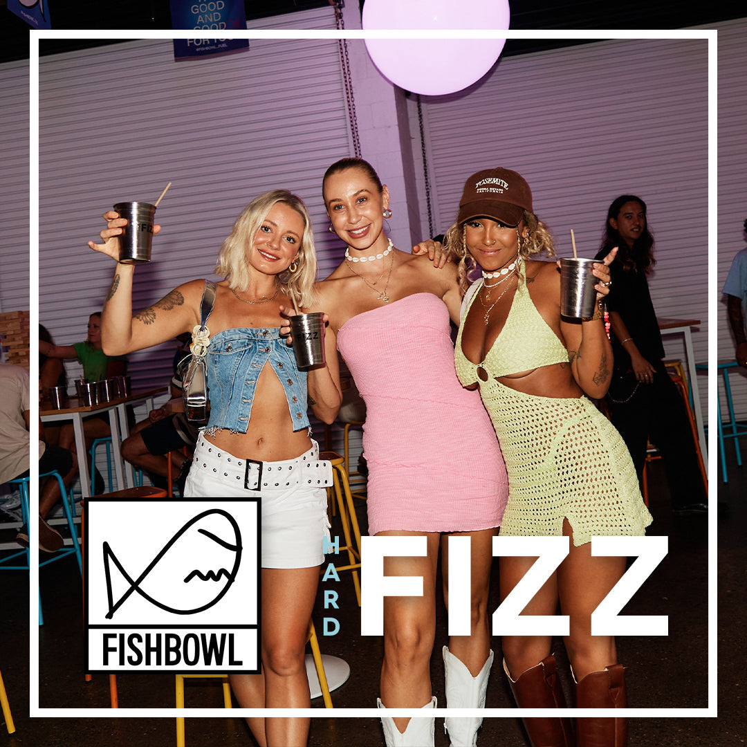 Fish Bowl x Hard Fizz Party – Hard Fizz Sparkling Hard Seltzer